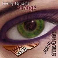 Jesse Strange : Looking for Some Strange
